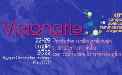 VISIONARI3: Pratiche della galassia transfemminista per coltivare la meraviglia