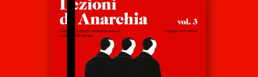 Lezioni di Anarchia Vol 3.